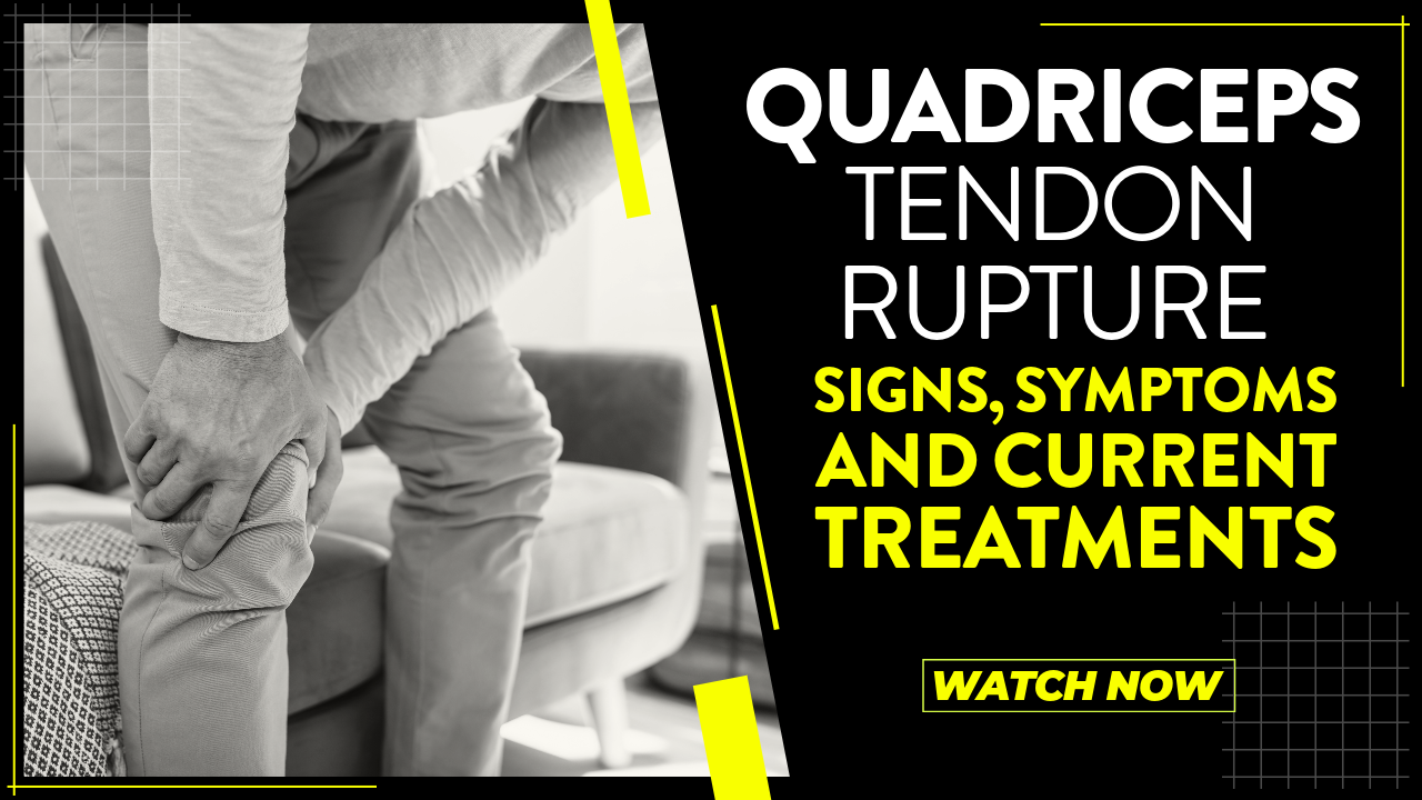Tenson Rupture Quadriceps tendon rupture: Signs, symptoms and current treatments | Dr ...